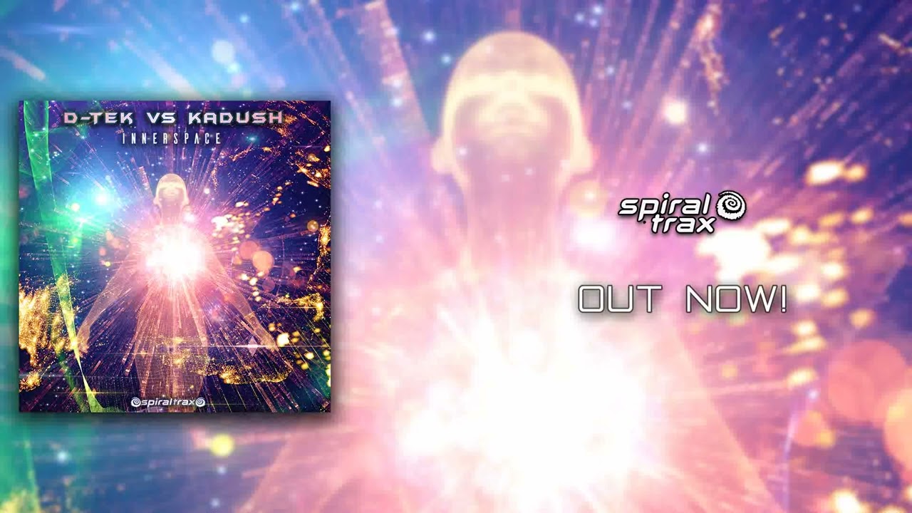 D-Tek vs Kadush: Innerspace