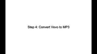 How to Free Download VEVO s and Convert to MP3