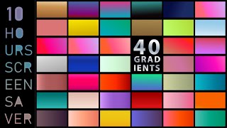 10 Hours Screensaver | 40 Gradient Color Changing Wallpaper & Backgrounds screenshot 5