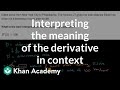 Interpreting the meaning of the derivative in context | AP Calculus AB | Khan Academy