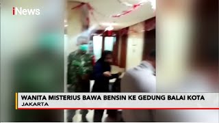 Sembari Bawa Bensin, Wanita Misterius Ancam Bakar Gedung Balaikota Jakarta - Police Line 29/10