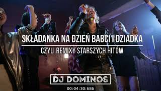 Składanka na dzień babci i dziadka czyli remixy starszych hitów Dj Dominos