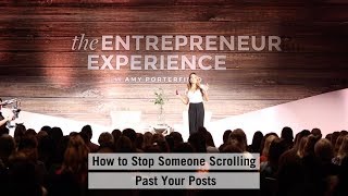 How to Stop Someone Scrolling Past Your Posts