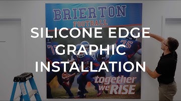 Silicone Edge Graphic Install Instructions