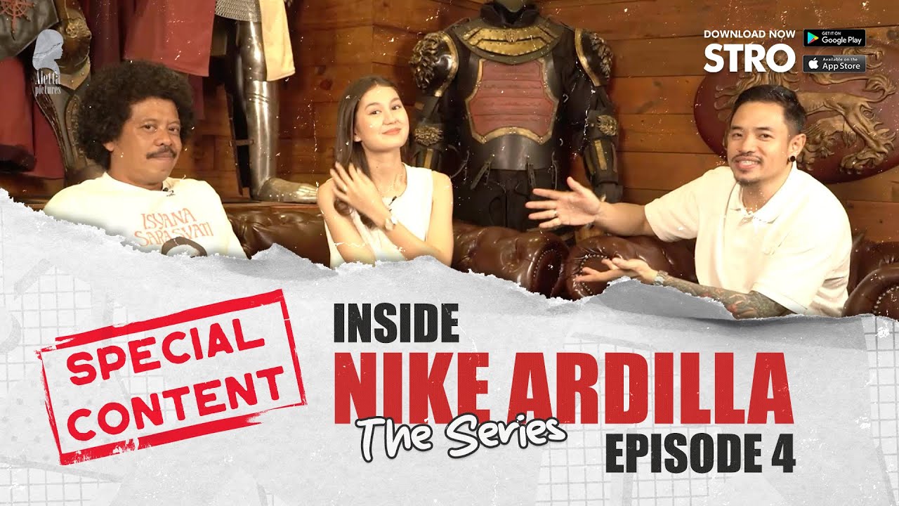INSIDE NIKE ARDILLA THE SERIES - EPISODE 4