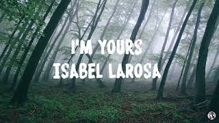 Isabel LaRosa - i'm yours