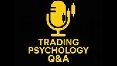 Mastering Uncertainty in Trading | Trading Psychology Q&A Podcast