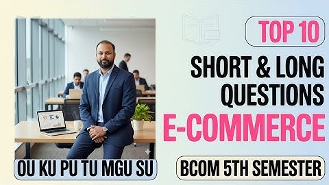 TOP 10 E Commerce Short & Long Important Questions 2025-26 Bcom V Semester 5th Sem Imp Gunshot OU KU