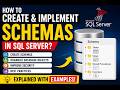 How to create and implement Schemas in SQL Server?