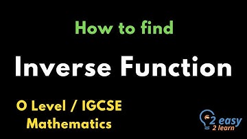 Inverse Function (O Level/IGCSE Mathematics)