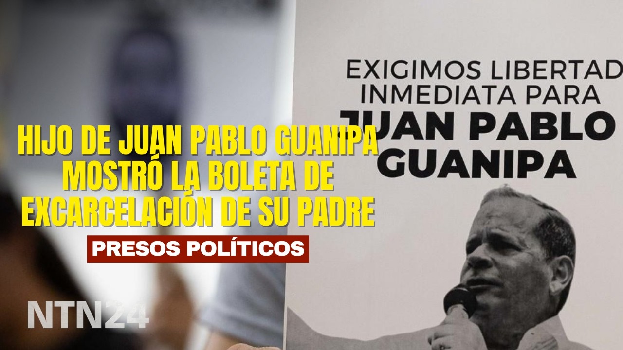 Hijo de Juan Pablo Guanipa mostró la boleta de excarcelación de su padre: "Exijo una fe de vida"