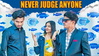 Never Judge Anyone || Deepak Yadav
