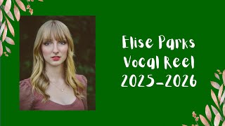 Elise Parks Vocal Reel 2025 2026