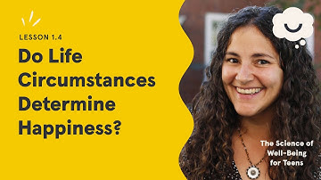 Dr. Laurie Santos: Do Life Circumstances Determine Happiness? The Science of Well-Being for Teens