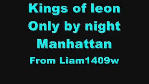 Kings of leon only by night manhattan