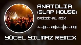 Dj Yücel Yılmaz - Anatolia (Original Mix)