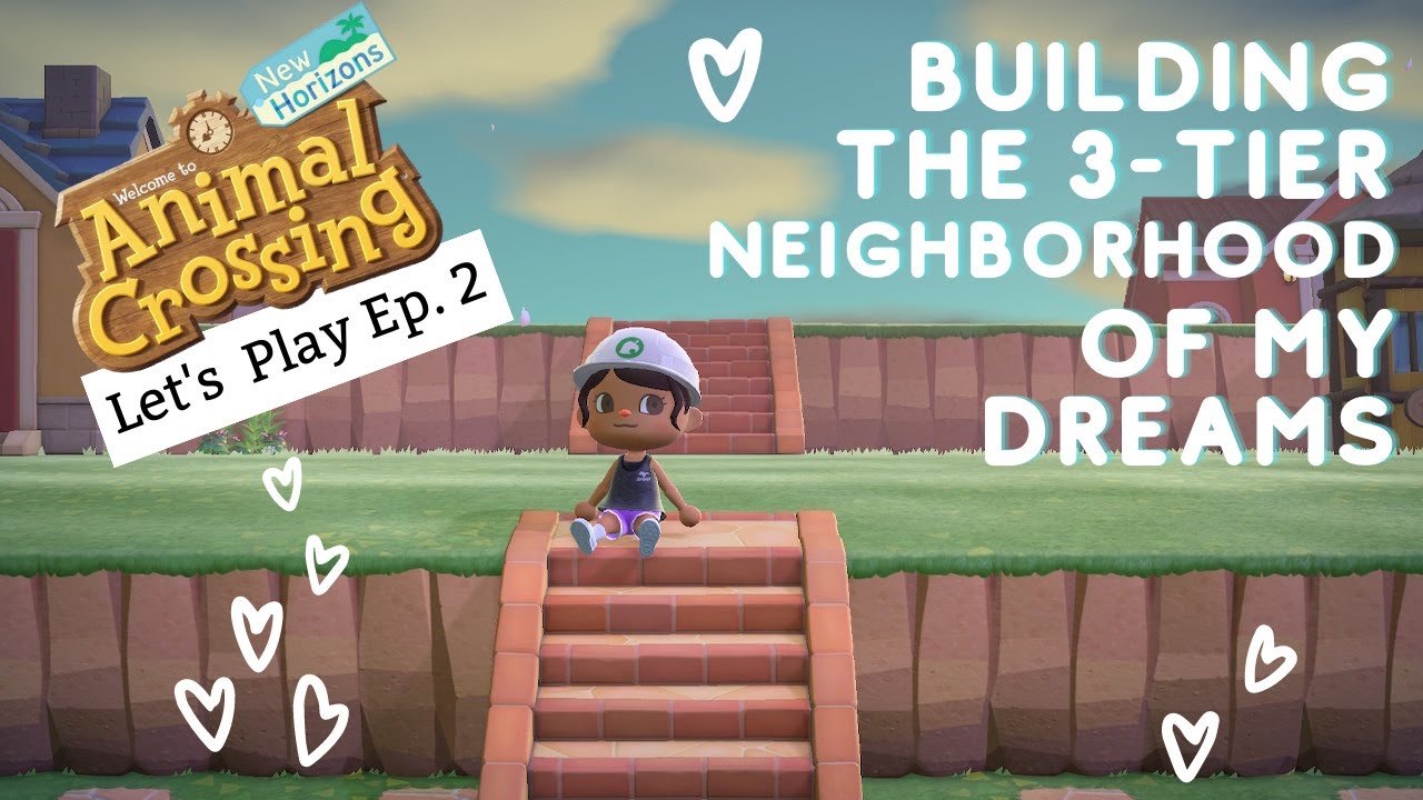 Building The Neighborhood I ve Always Wanted ACNH Let s Play Ep 2 Building The Neighborhood I ve Always Wanted ACNH Let s Play Ep 2