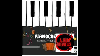 #TEO Album Review, Major League Djz & Abiboza - Pianochella
