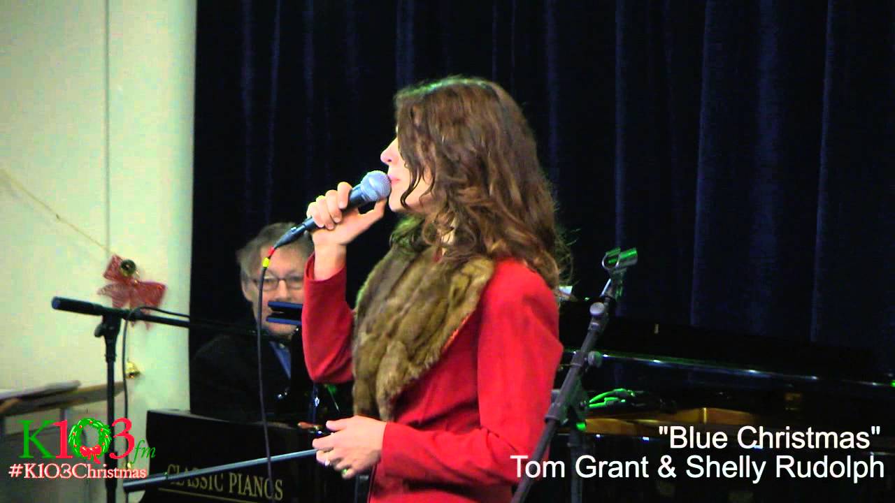 K103 Christmas Tom Grant & Shelly Rudolph "Blue Christmas" YouTube