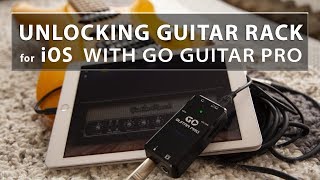 Unlocking Guitar Rack with the Go Guitar Pro