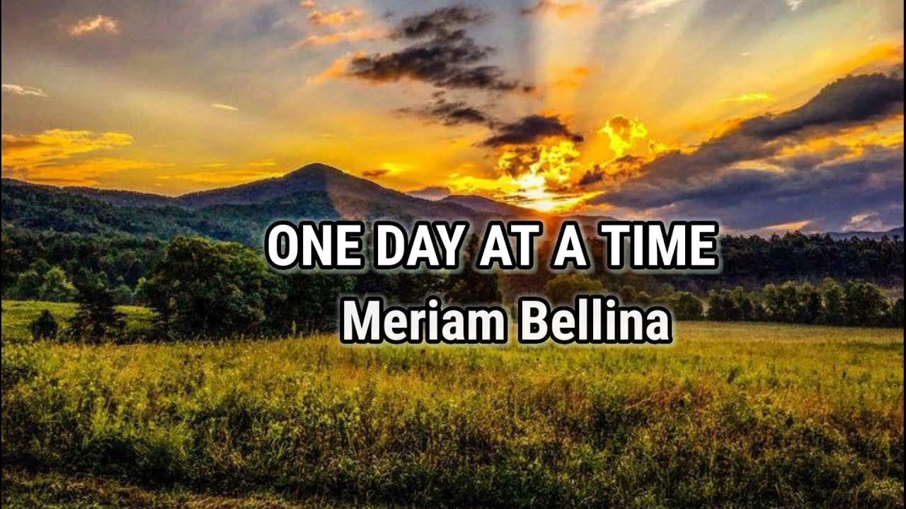 Meriam Bellina One Day At A Time ONE DAY AT A TIME - Meriam Bellina (lyrics) - YouTube