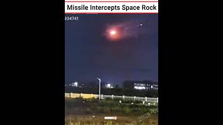Missile Intercepts Space Rock