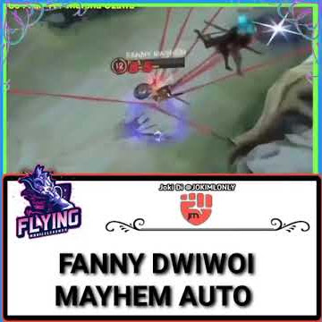 FANNY DWIWOI MAYHEM AUTO |STORY WA ML