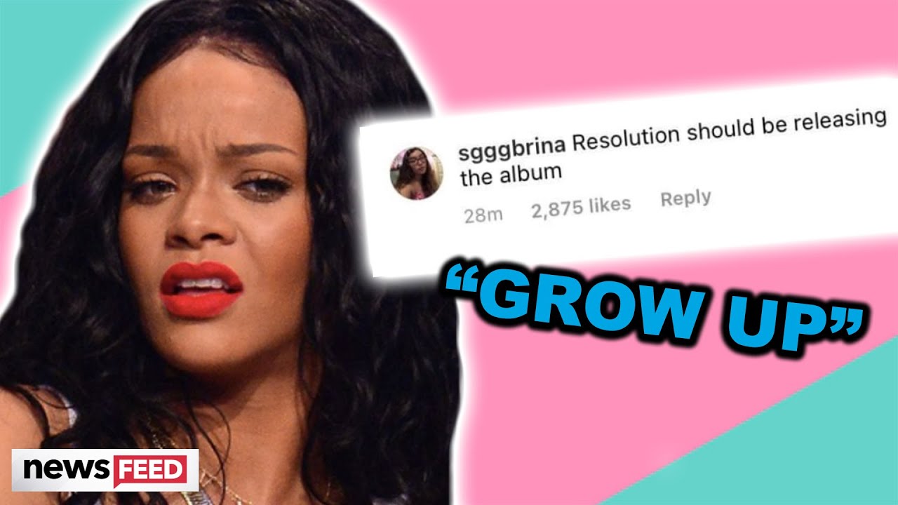 Rihanna Tells Pushy Fans To 'Grow Up' For This Reason!