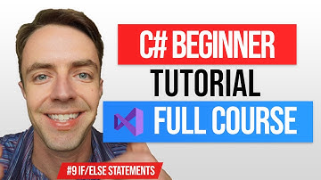 C# Tutorial For Beginners & Basics - 9. If Else Statements & Ternary Operators