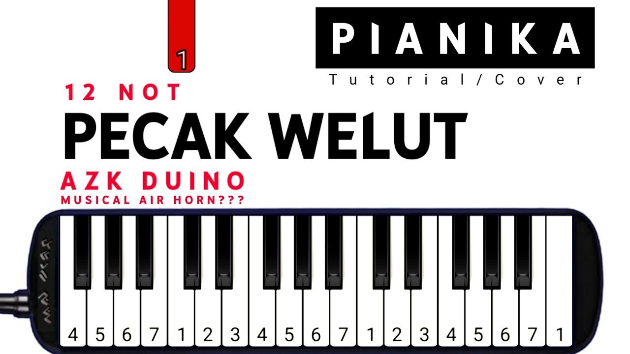 Not Tutorial Pianika Telolet Basuri PECAK WELUT 12 NOT - Tutorial Pianika - YouTube