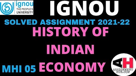 MHI 05 HISTORY OF INDIAN ECONOMY HANDWRITTEN SOLVED ASSIGNMENT 2021-22 IGNOU ENGLISH MEDIUM