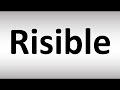 How to Pronounce Risible