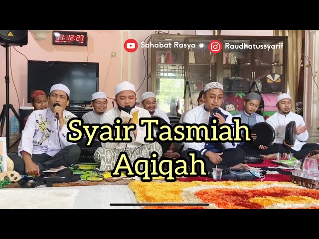 Syair Sholawat Tasmiah- Raudhatus Syarif (HD) #tasmiah #aqiqah class=