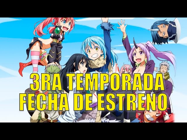 CUÁNDO SE ESTRENA LA 3 TEMPORADA DE TENSEI SHITARA SLIME DATTA KEN