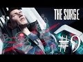 The Surge Gameplay Walkthrough #9 Finishing Zone 2 & The Firebug