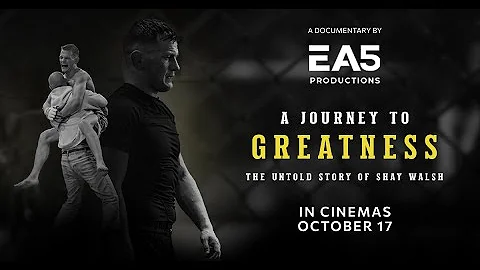 Official Trailer: A Journey To Greatness - The Untold Story of Shay Walsh