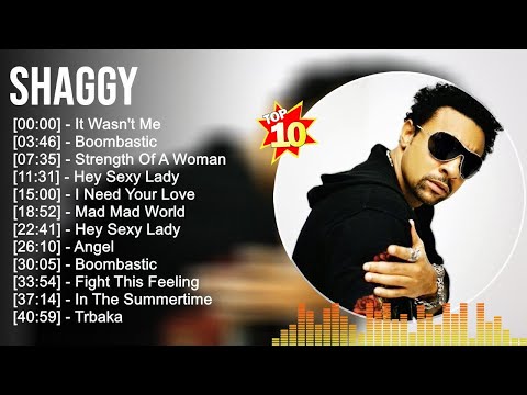S h a g g y Greatest Hits ~ Best Songs Music Hits Collection- Top 10 Pop Artists of All Time