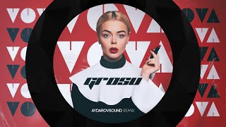 GROSU - Vova (AydarovSound Remix)