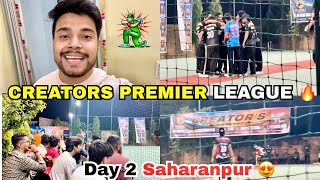 Creators of Saharanpur Premier League Day 2 😍😱 || Cricket Match Tournament Vlog || Life Of Priyansh