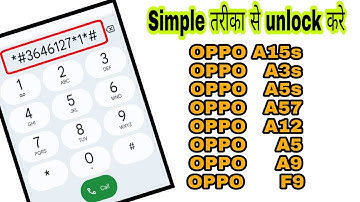 OPPO A15s, A3s, A5s, A57, A12, A5, A9, F9 All Type Password, Pattern Lock Remove Without Pc 100% Ok