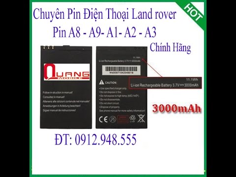 Địa chỉ bán pin điện thoai land rover A8,A9,pin land rover A1,A2,3A,A3S