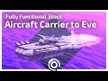 KSP STOCK Aircraft Carrier to EVE! - Stratzenblitz75 + Bradley Whistance collab PART 2