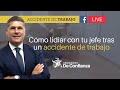 Cómo lidiar con tu jefe después de un accidente de trabajo en NY | Abogados de Confianza