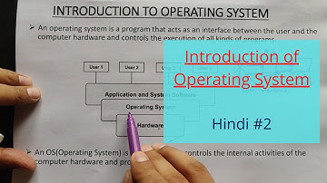 Introduction to Operating System in Hindi |  Operating System Tutorials Hindi - 02