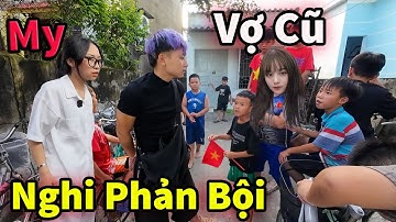 Hậu Cáo Bị My Nghi Ngờ Mập Mờ Với Vợ Cũ Phản Bội