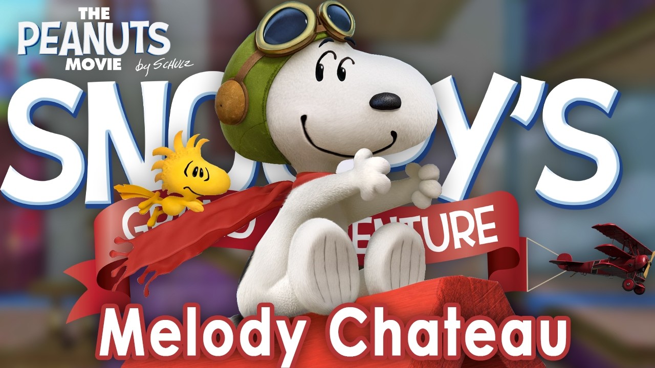 Snoopy's Grand Adventure - Part 6 - Melody Chateau