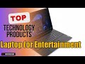 Top 10 Technology products about Laptop for Entertainment Popular of 2024