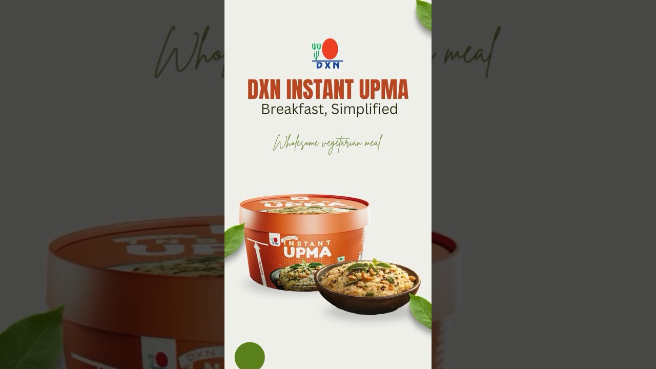 DXN Instant Upma #dxninsider