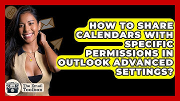 How To Share Calendars With Specific Permissions In Outlook Advanced Settings? - TheEmailToolbox.com