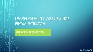 Manual QA: Testing for Beginners - QA Interview Prep And Resume - Part 30 (Final Video)